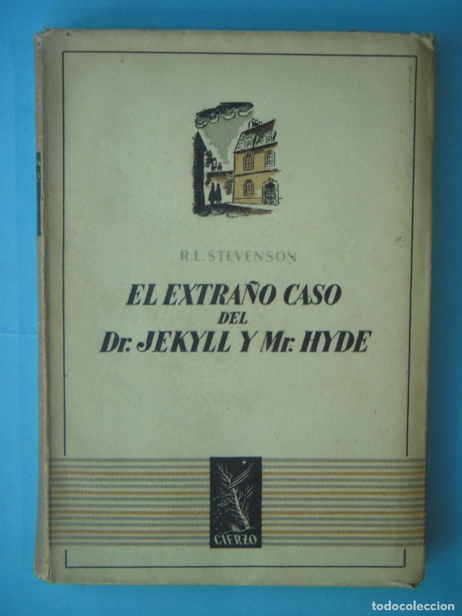 Libros de segunda mano: EL EXTRA&Ntilde;O CASO DEL DR. JEKYLL Y MR. HYDE - R.L. STEVENSON - EDITORIAL CIERZO 1942 (GRABADOS AL BOJ)