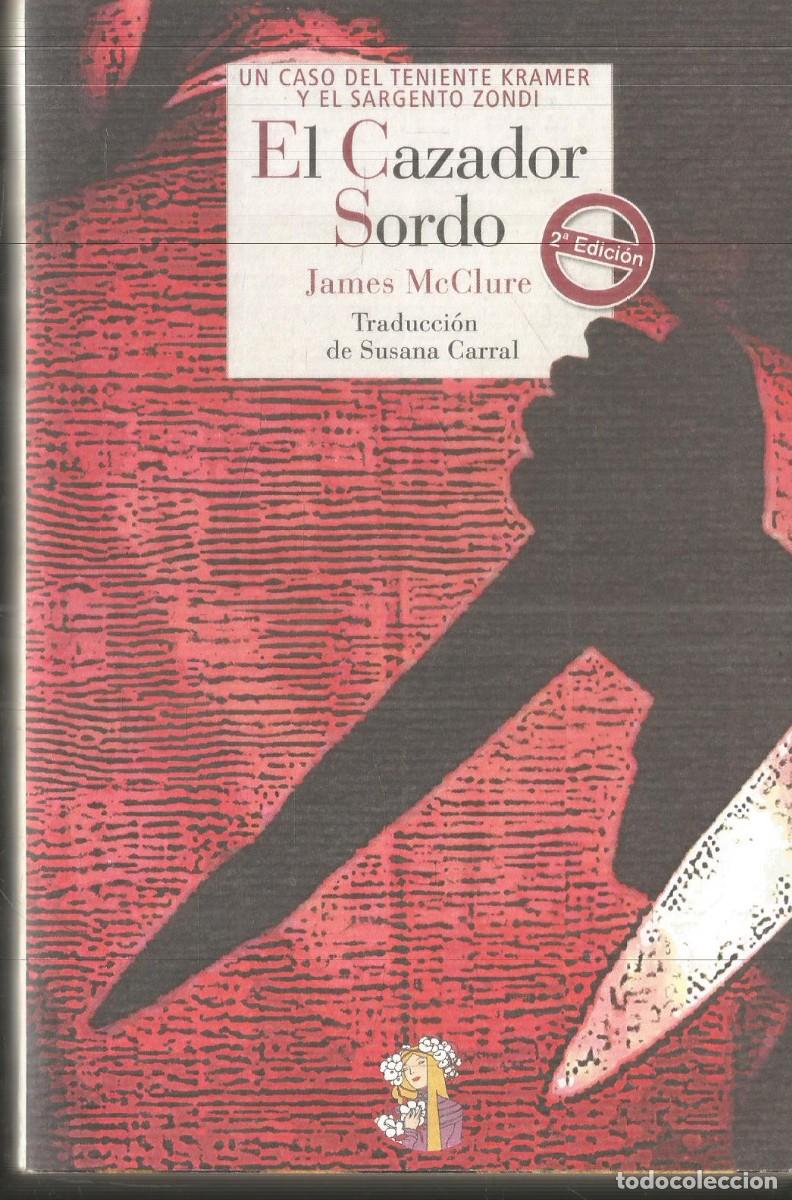 Libros de segunda mano: JAMES McCLURE. EL CAZADOR SORDO. REINO DE CORDELIA