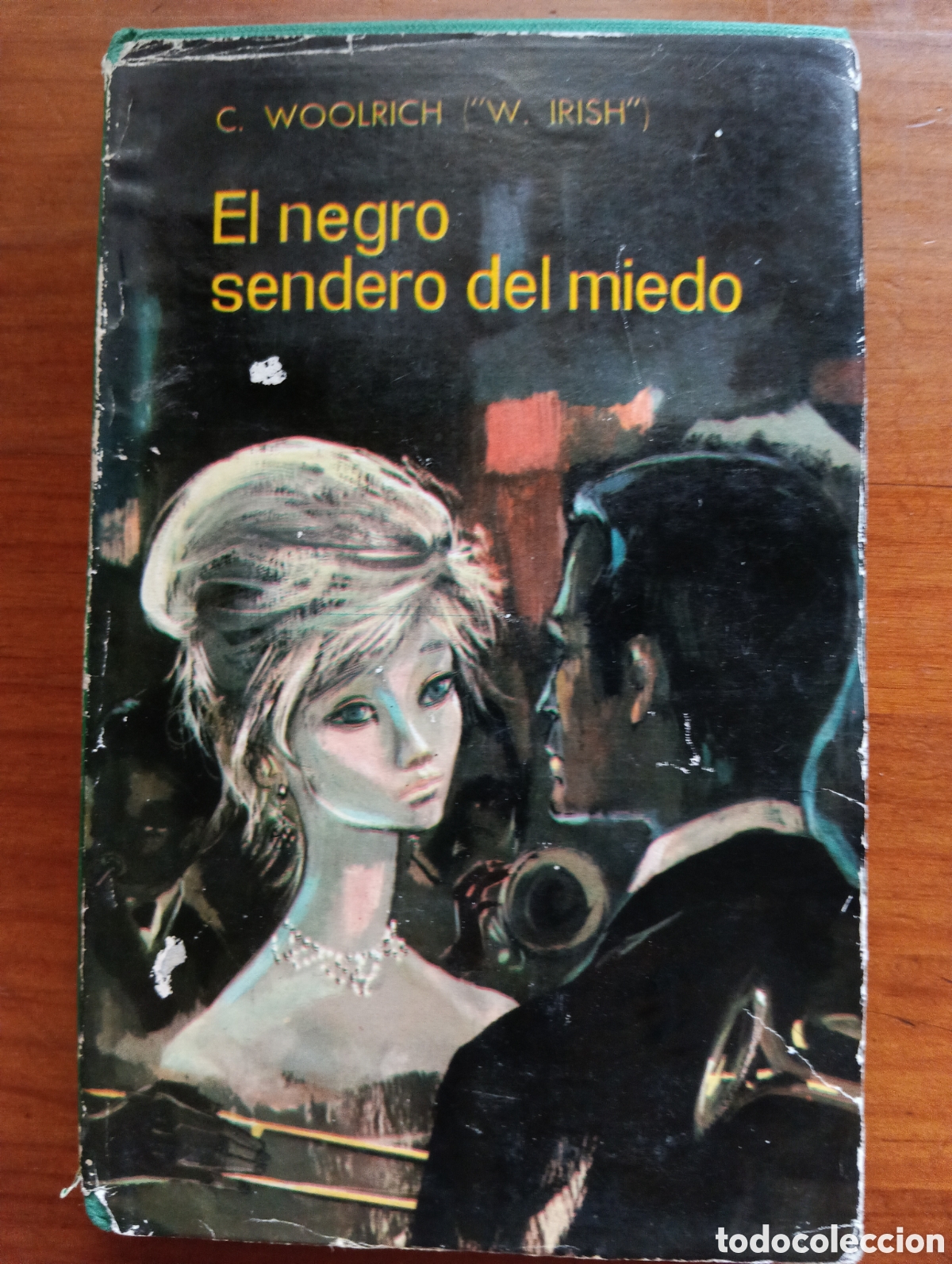 Libros de segunda mano: El negro sendero del miedo, Woolrich ( W. Iris )
