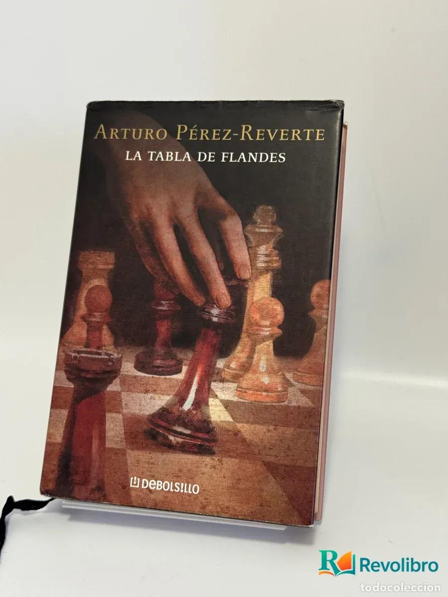 Libros de segunda mano: La Tabla de Flandes - Arturo P&eacute;rez-Reverte