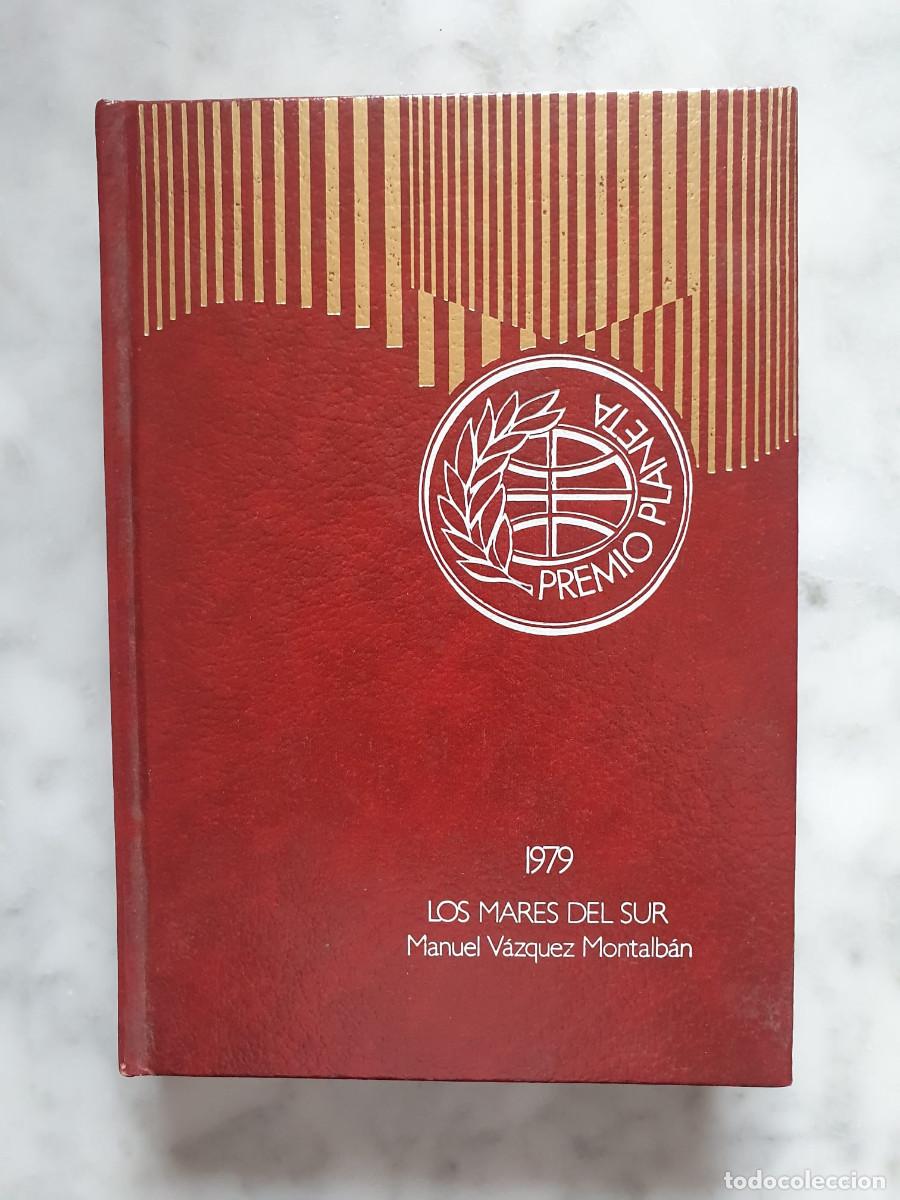 Libros de segunda mano: LOS MARES DEL SUR - Manuel V&aacute;zquez Montalb&aacute;n (Premio Planeta 1979)