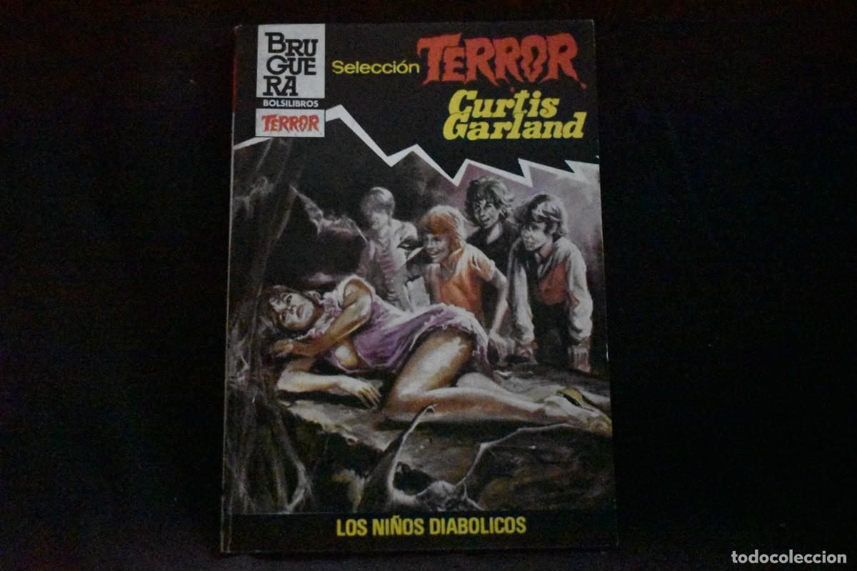 Libros de segunda mano: SELECCI&Oacute;N TERROR N&ordm; 567. LOS NI&Ntilde;OS DIABOLICOS. CURTIS GARLAND. BOLSILIBROS BRUGUERA