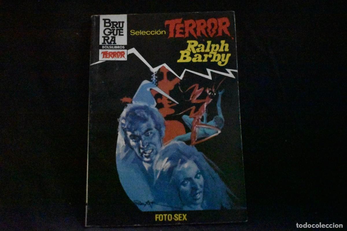 Libros de segunda mano: SELECCI&Oacute;N TERROR N&ordm; 559. FOTO-SEX. RALPH BARBY. BOLSILIBROS BRUGUERA