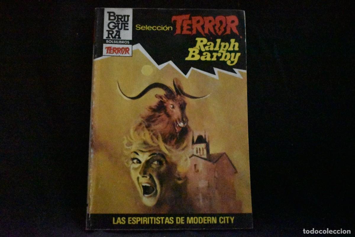 Libros de segunda mano: SELECCI&Oacute;N TERROR N&ordm; 557. LOS ESPIRITISTAS DE MODERN CITY. RALPH BARBY. BOLSILIBROS BRUGUERA