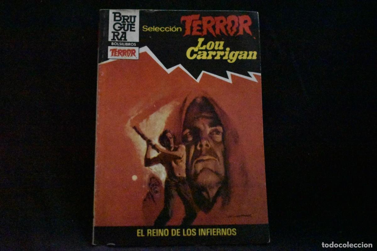 Libros de segunda mano: SELECCI&Oacute;N TERROR N&ordm; 554. EL REINO DE LOS INFIERNOS. LOU CARRIGAN. BOLSILIBROS BRUGUERA