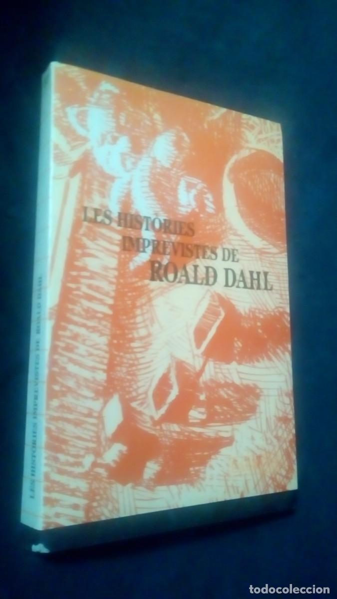 Libros de segunda mano: LES HISTORIES IMPREVISTES DE ROALD DAHL, LAERTES, L'ARCA, GLAUCO, EXEMPLAR EN CATALA