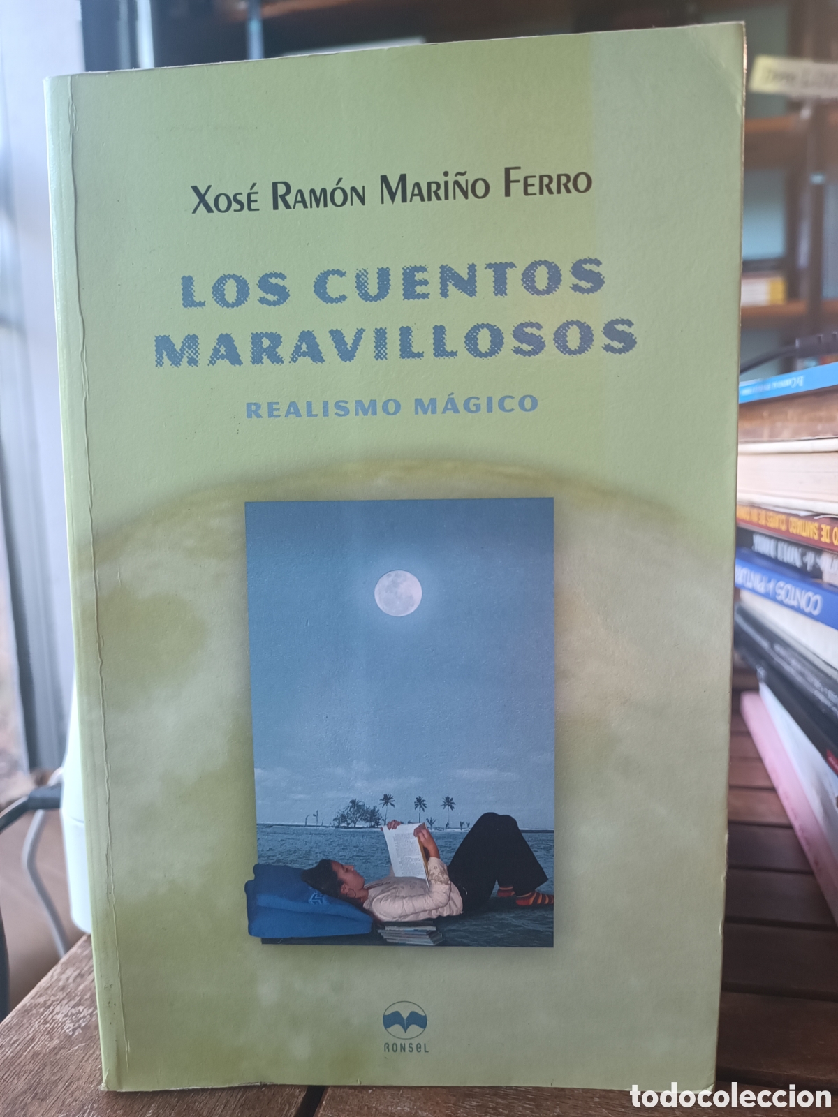 Libros de segunda mano: LOS CUENTOS MARAVILLOSOS. MARI&Ntilde;O FERRO, XOSE RAMON. Ronsel realismo m&aacute;gico primera edici&oacute;n 2004