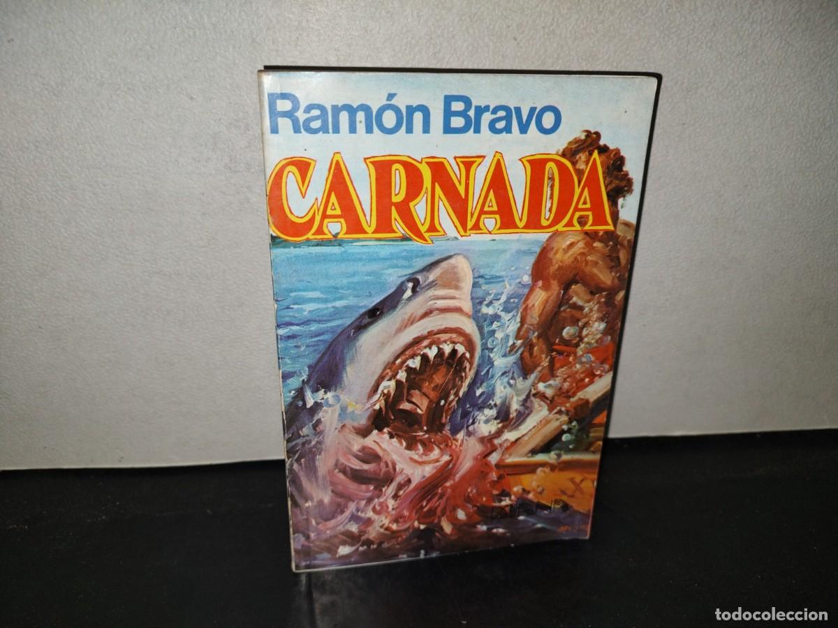 Libros de segunda mano: 219- Carnada - Ram&oacute;n Bravo - Editorial Diana, M&eacute;xico - Primera Edici&oacute;n, Octubre De 1977