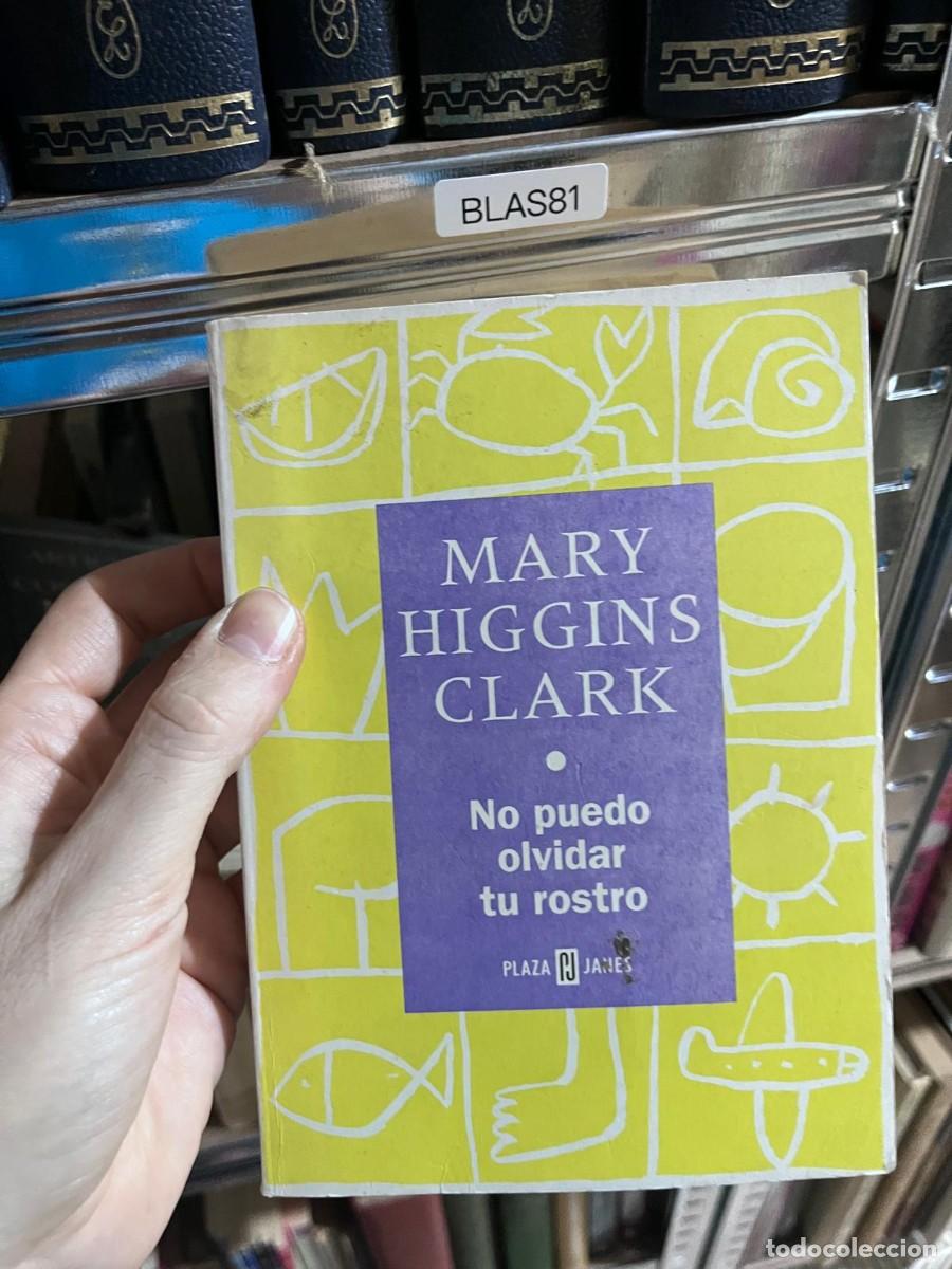 Libros de segunda mano: BLAS81 &mdash; Mary Higgins Clark &mdash; No puedo olvidar tu rostro &mdash; Plaza & Jan&eacute;s &mdash;