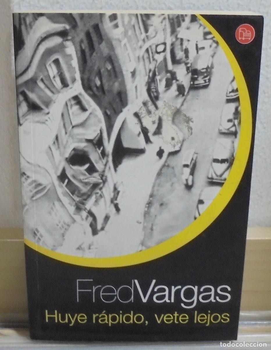 Libros de segunda mano: Huye r&aacute;pido, vete lejos. Fred Vargas