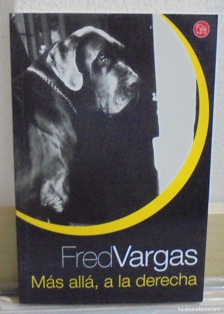 Libros de segunda mano: M&aacute;s alla a la derecha. Fred Vargas
