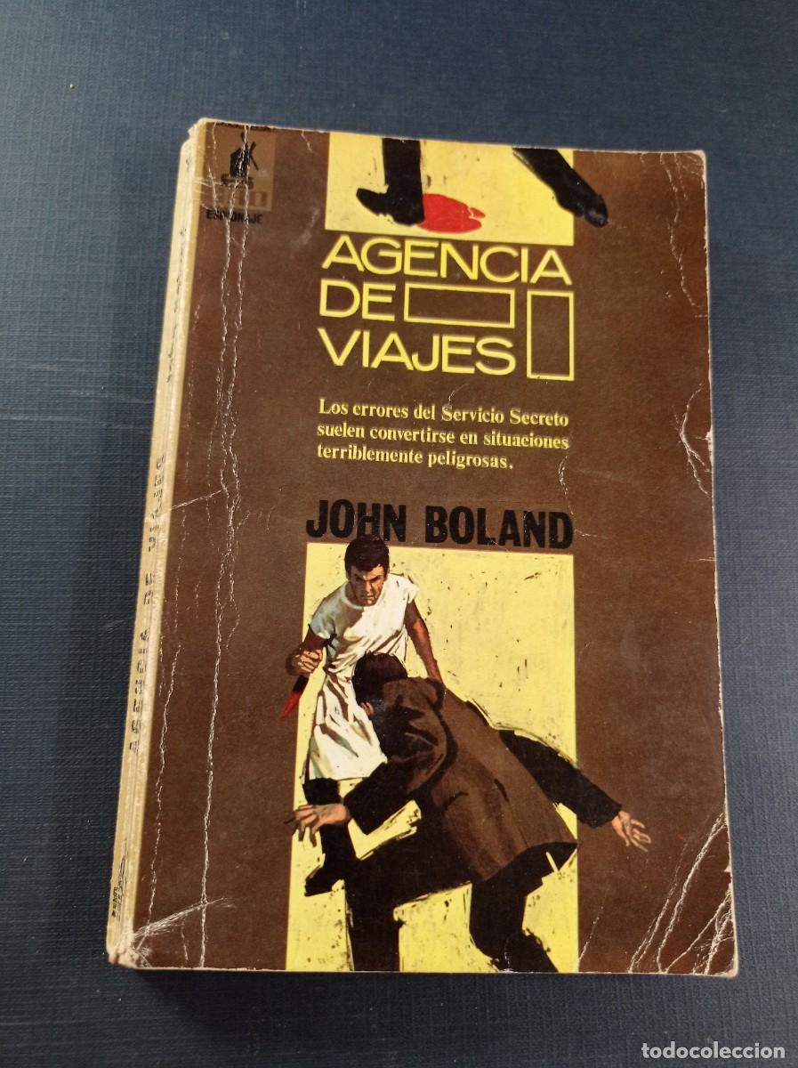 Libros de segunda mano: AGENCIA DE VIAJES. JOHN BOLAND. CONSUELO SOLER. NOIQUET. BIBLIOTECA ORO ESPIONAJE 19. MOLINO, 1967 +