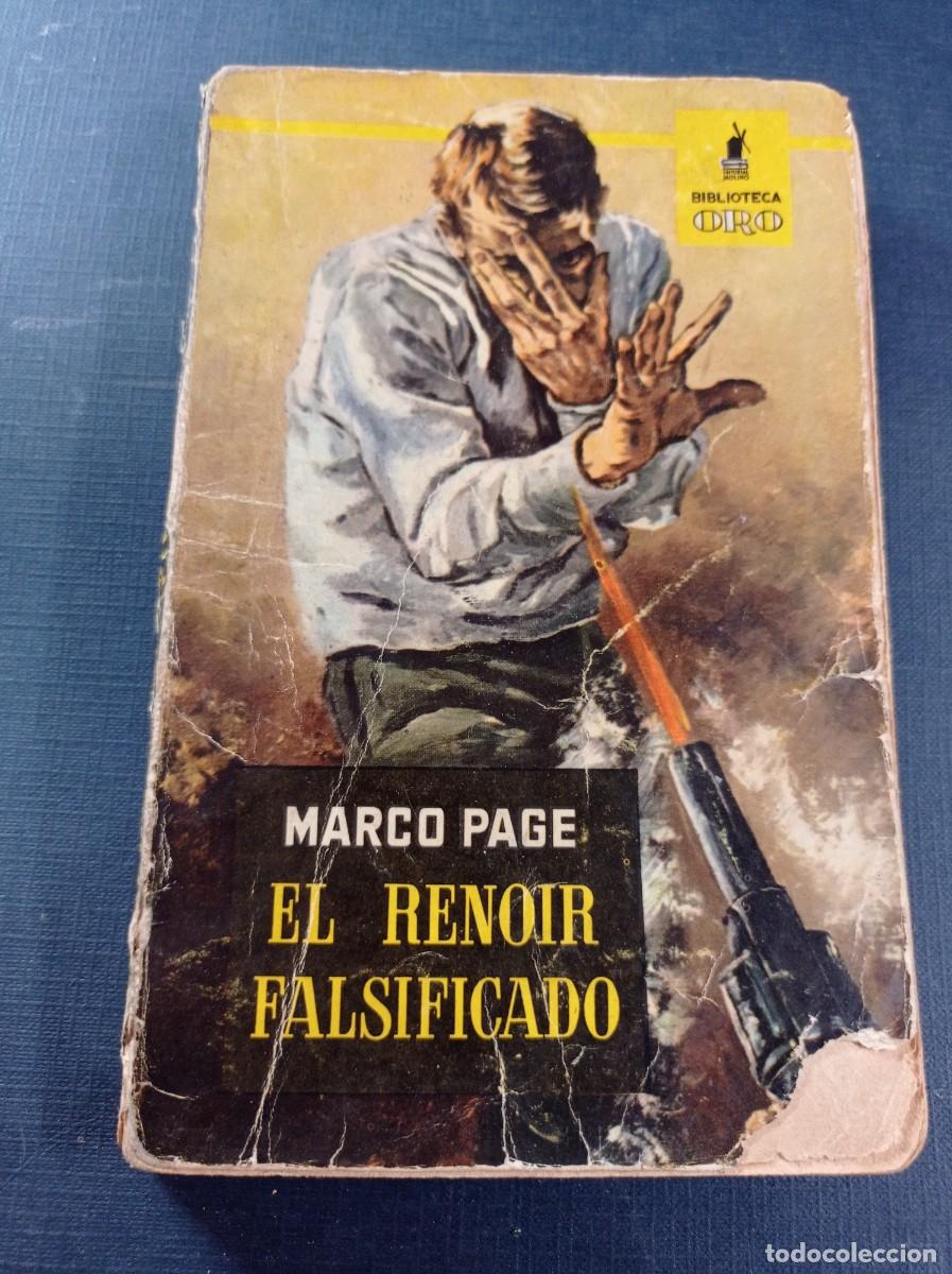 Second hand books: EL RENOIR FALSIFICADO. MARCO PAGE. PERAIRE DEL MOLINO. RAM&Iacute;REZ. BIBLIOTECA ORO N&ordm; 356. MOLINO, 1957
