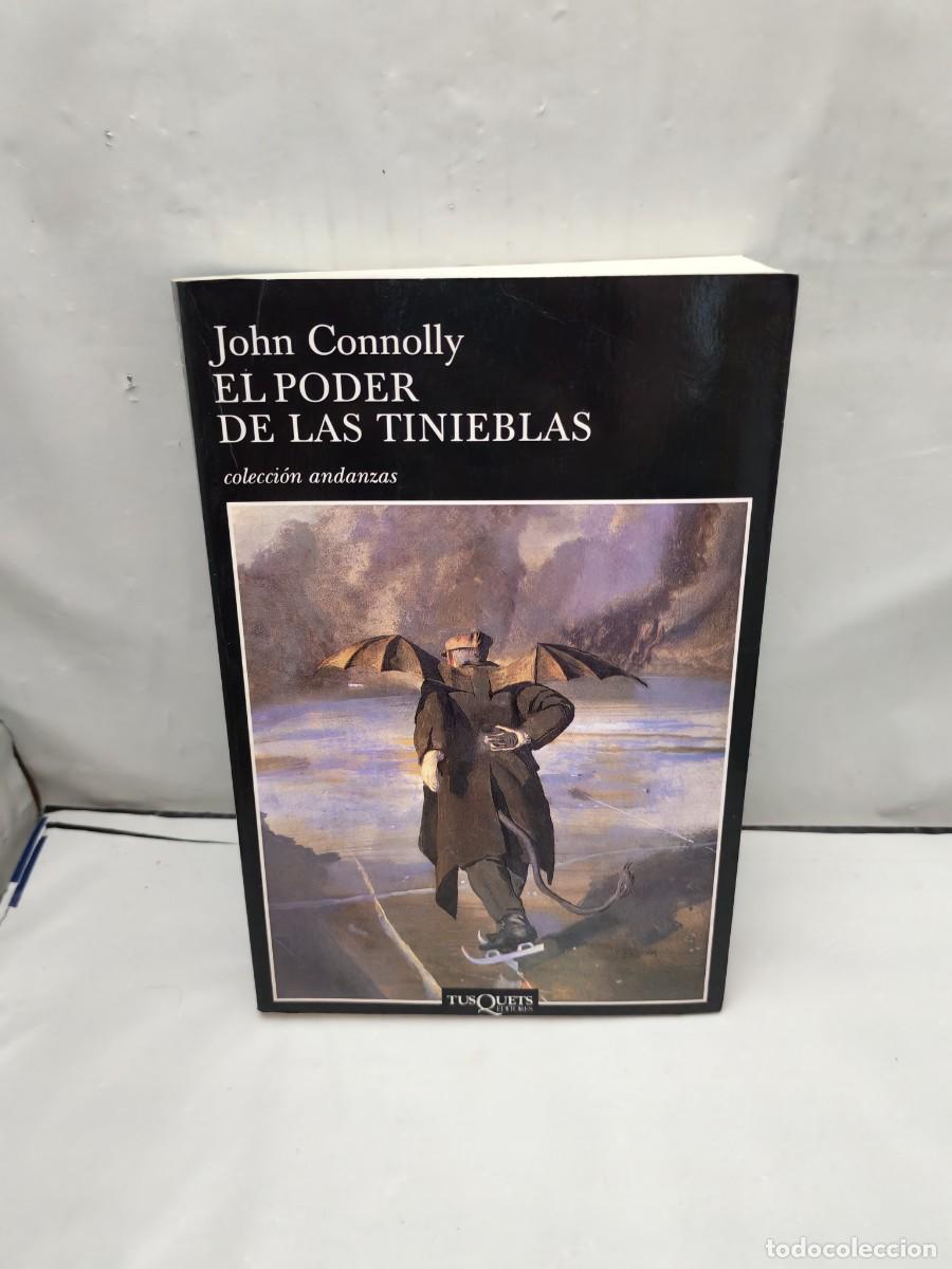 Gebrauchte B&uuml;cher: John Connolly: El poder de las tinieblas (Primera edici&oacute;n, Colecci&oacute;n: Andanzas)