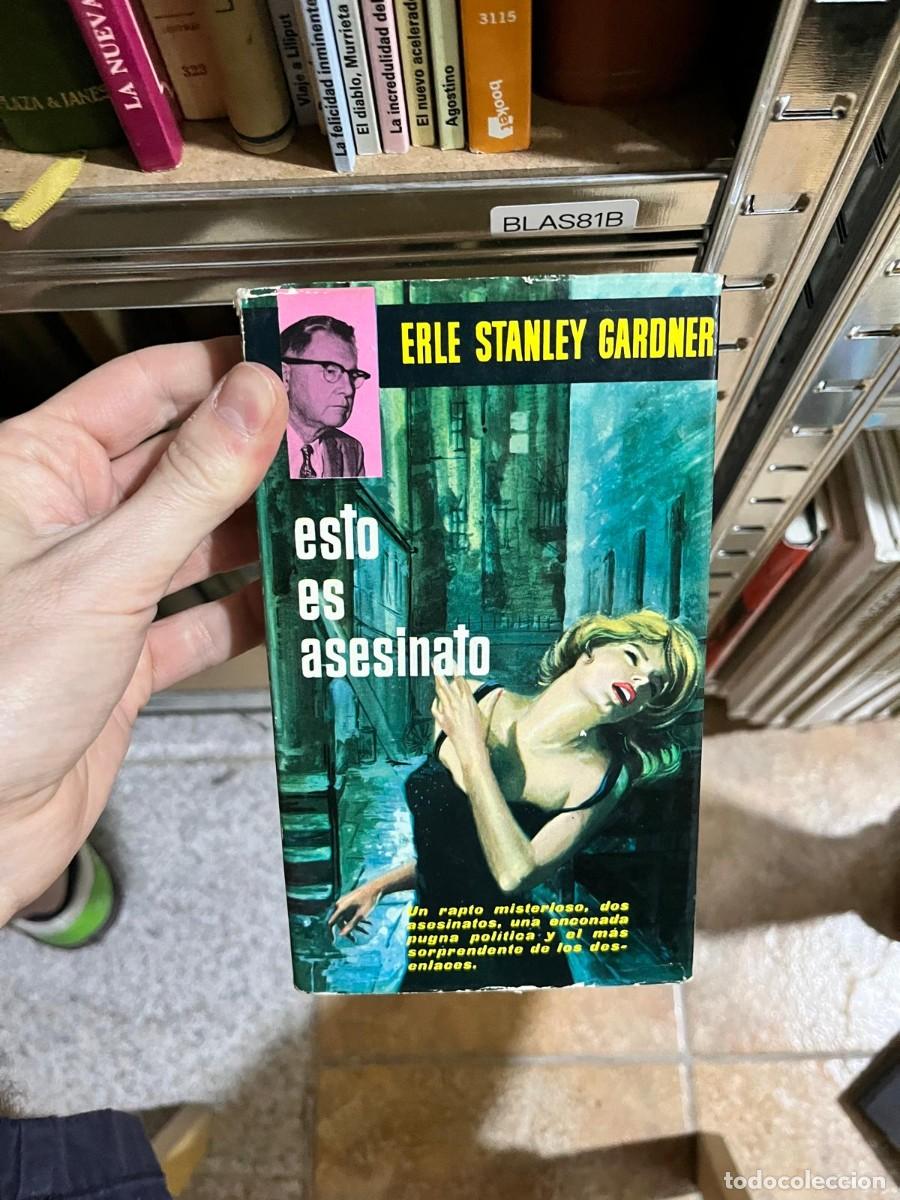 Libros de segunda mano: BLAS81B &ndash; Erle Stanley Gardner &mdash; Esto es asesinato.