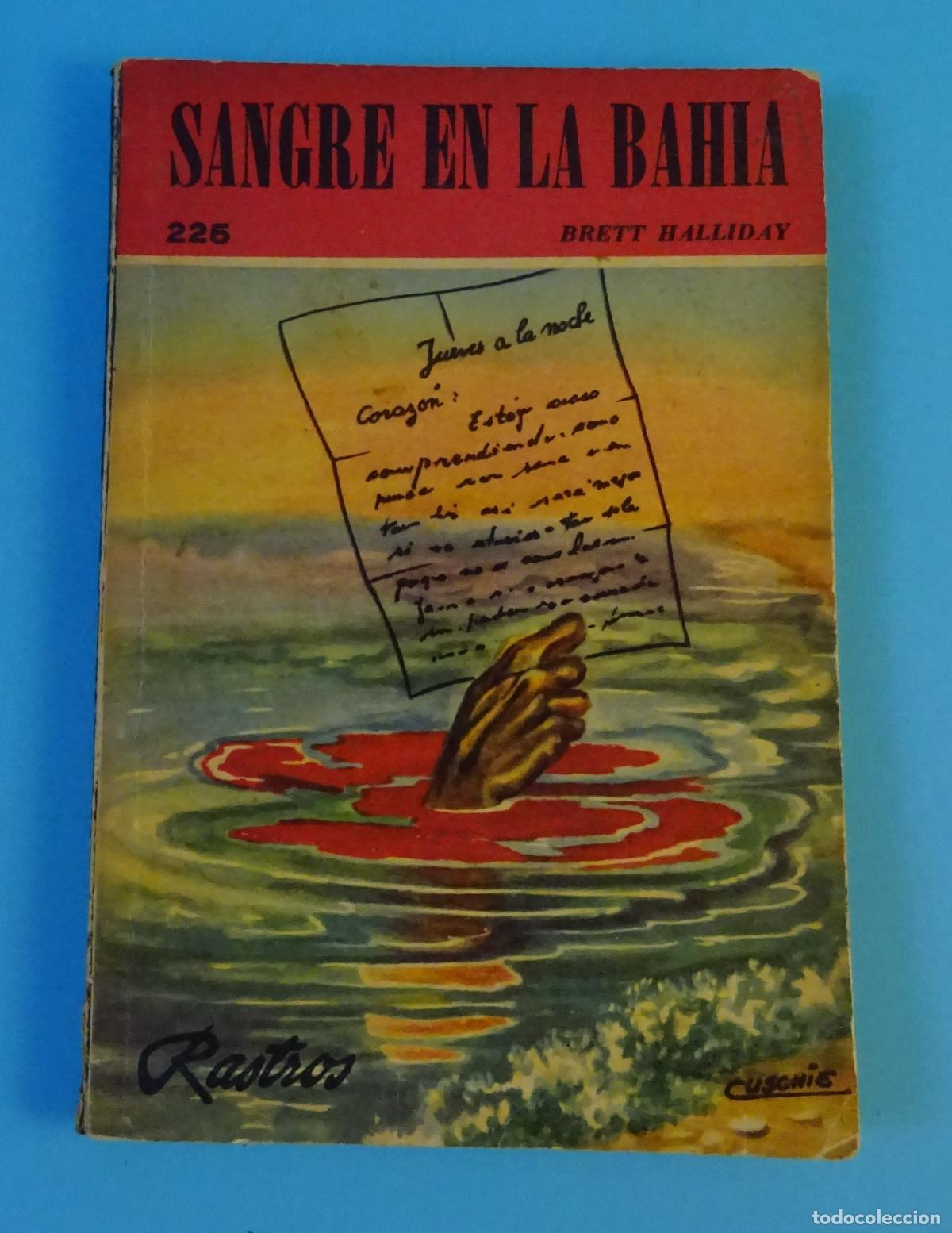 Libros de segunda mano: SANGRE EN LA BAH&Iacute;A. BRETT HALLIDAY. COLECCI&Oacute;N RASTROS N&ordm; 225. EDITORIAL ACME, 1955
