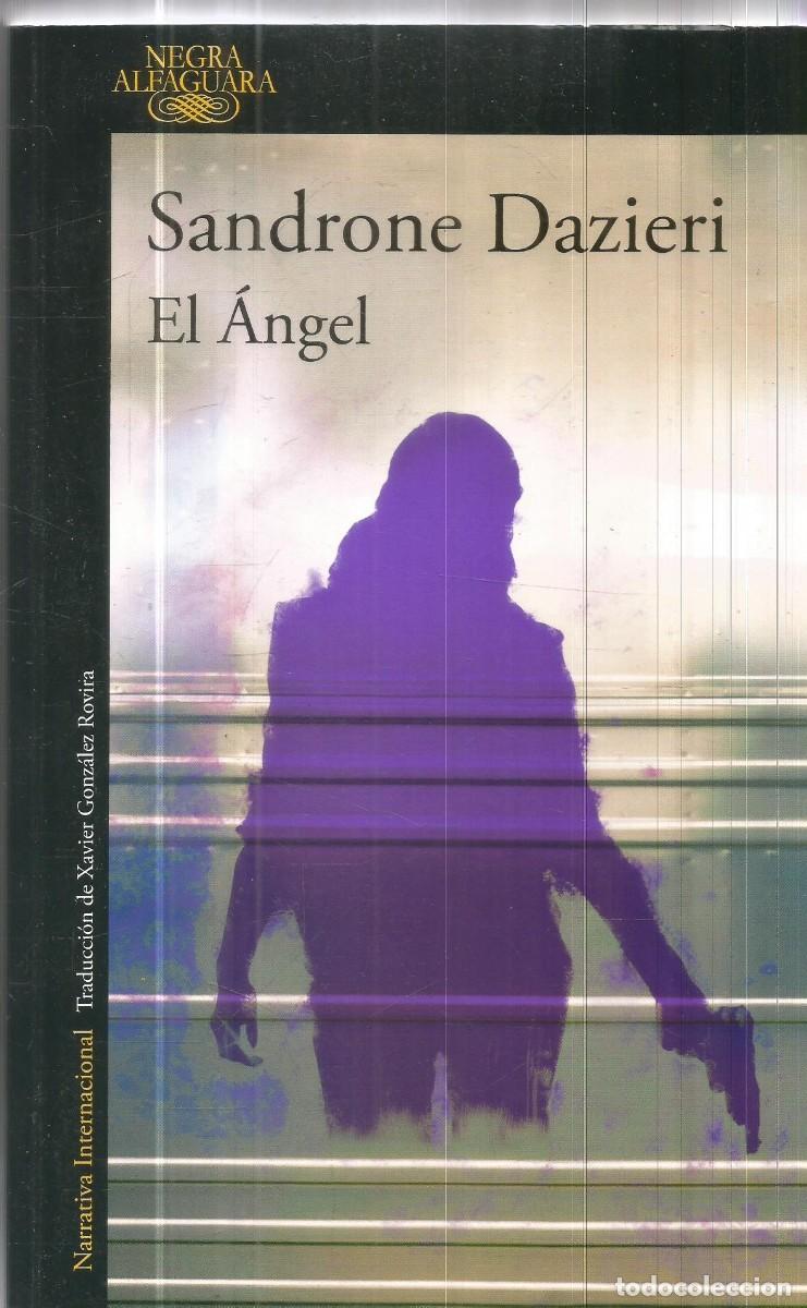 Livres d'occasion: SANDRONE DAZIERI. EL ANGEL. ALFAGUARA. PRIMERA EDICION