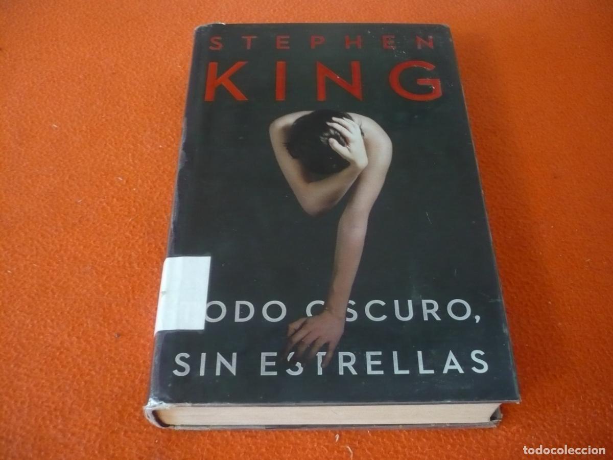 Libros de segunda mano: TODO OSCURO SIN ESTRELLAS ( STEPHEN KING ) 2011 TERROR