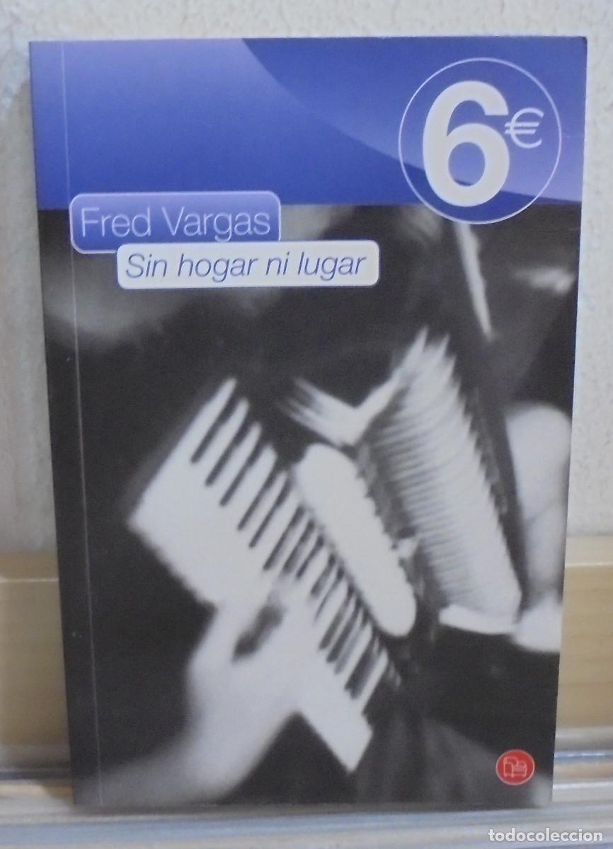 Libros de segunda mano: Sin hogar ni lugar. Fred Vargas