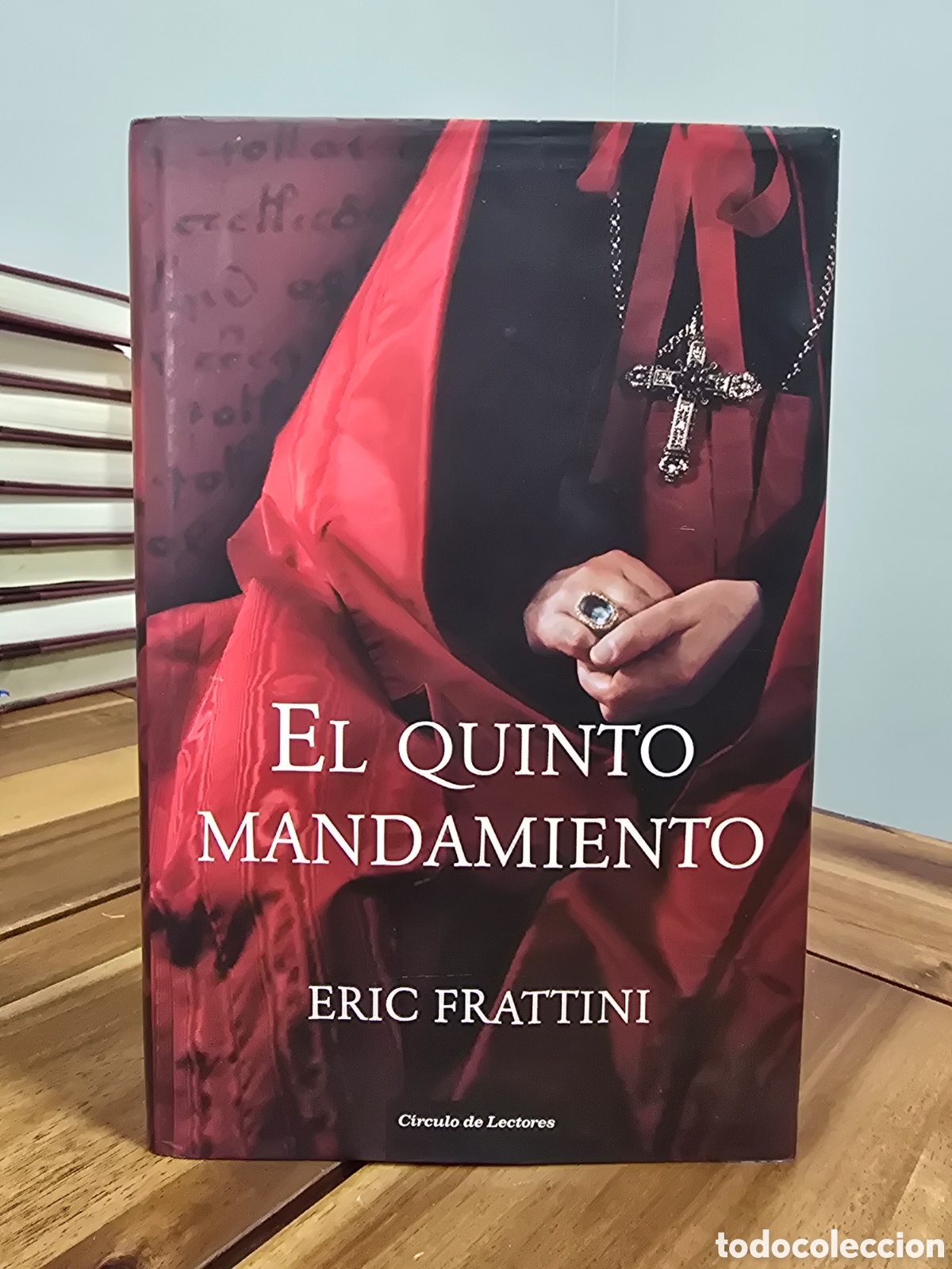 Libros de segunda mano: EL QUINTO MANDAMIENTO Eric Frattini CIRCULO DE LECTORES 2007 novela