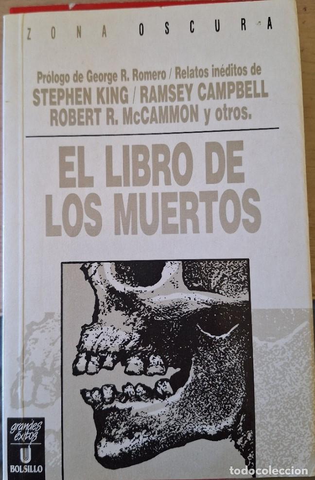 Libros de segunda mano: EL LIBRO DE LOS MUERTOS. EDITADO POR JOHN SLIPP Y CRAIG SPECTOR. - KING/CAMPBELL/MCCAMMON, Stephen/R