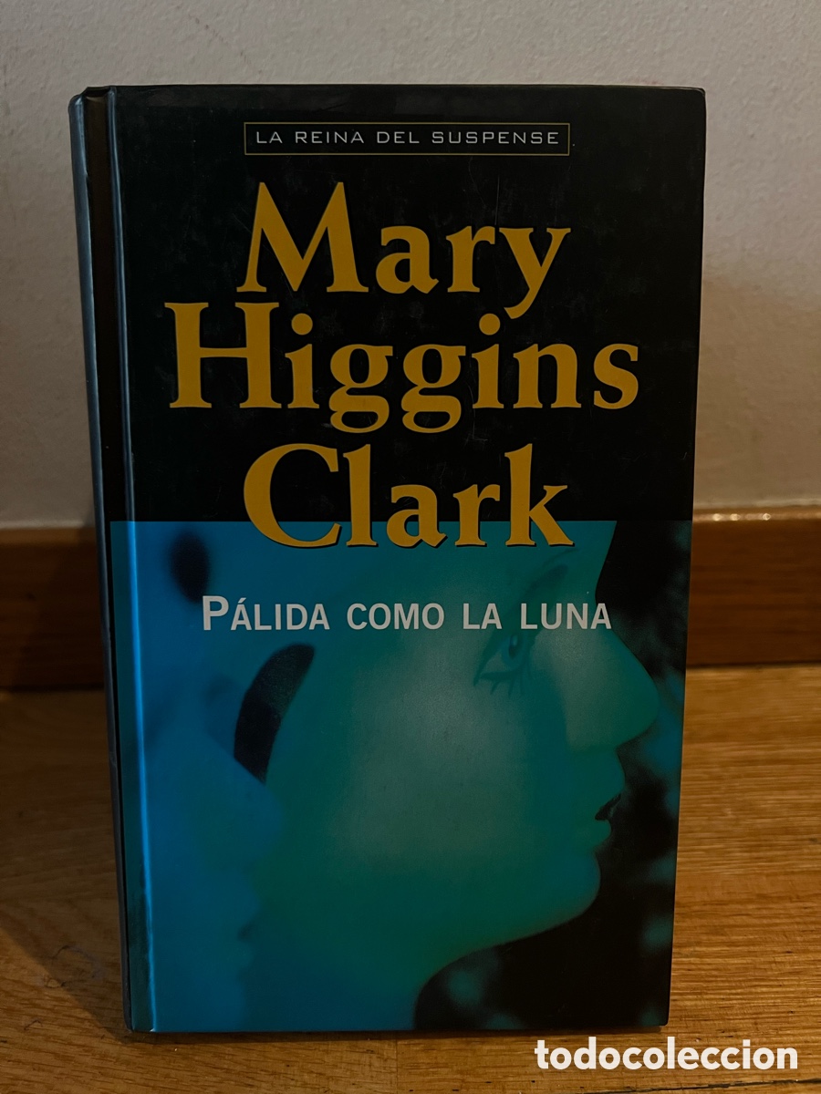 Libros de segunda mano: Mary Higgins Clark P&Aacute;LIDA COMO LA LUNA
