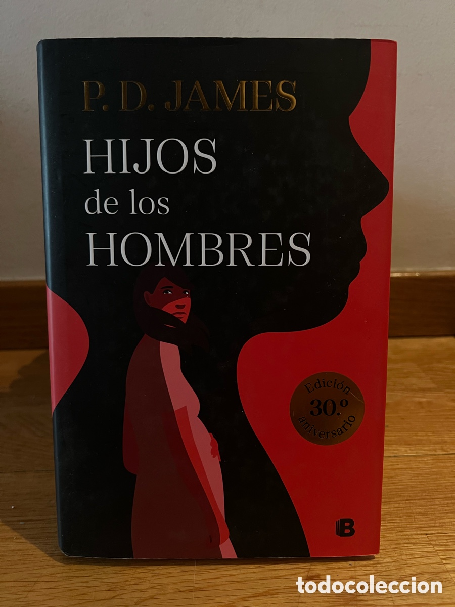 Libros de segunda mano: P. D. JAMES HIJOS de los HOMBRES