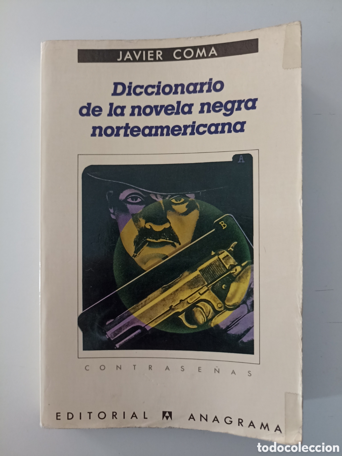 Libros de segunda mano: Javier Coma - Diccionario de la novela negra norteamericana (Anagrama, Contrase&ntilde;as, 1986)