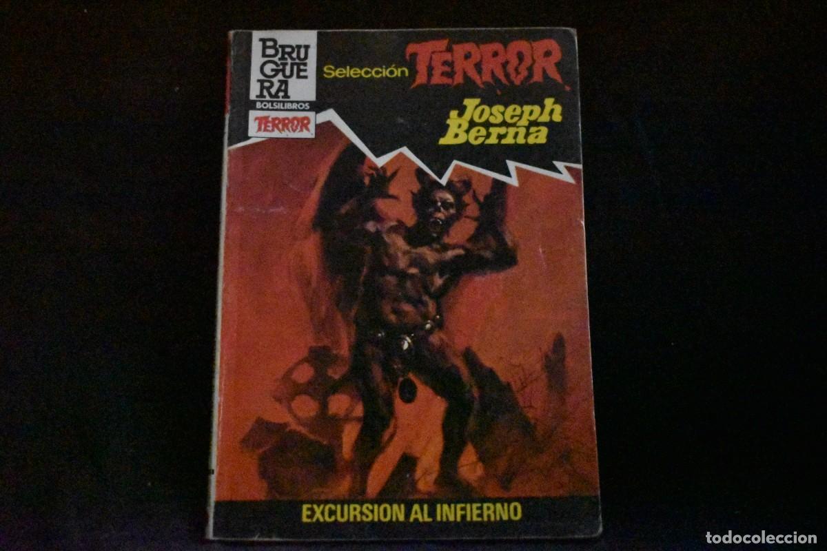Libros de segunda mano: SELECCI&Oacute;N TERROR N&ordm; 538. EXCURSI&Oacute;N AL INFIERNO. JOSEPH BERNA. BOLSILIBROS BRUGUERA
