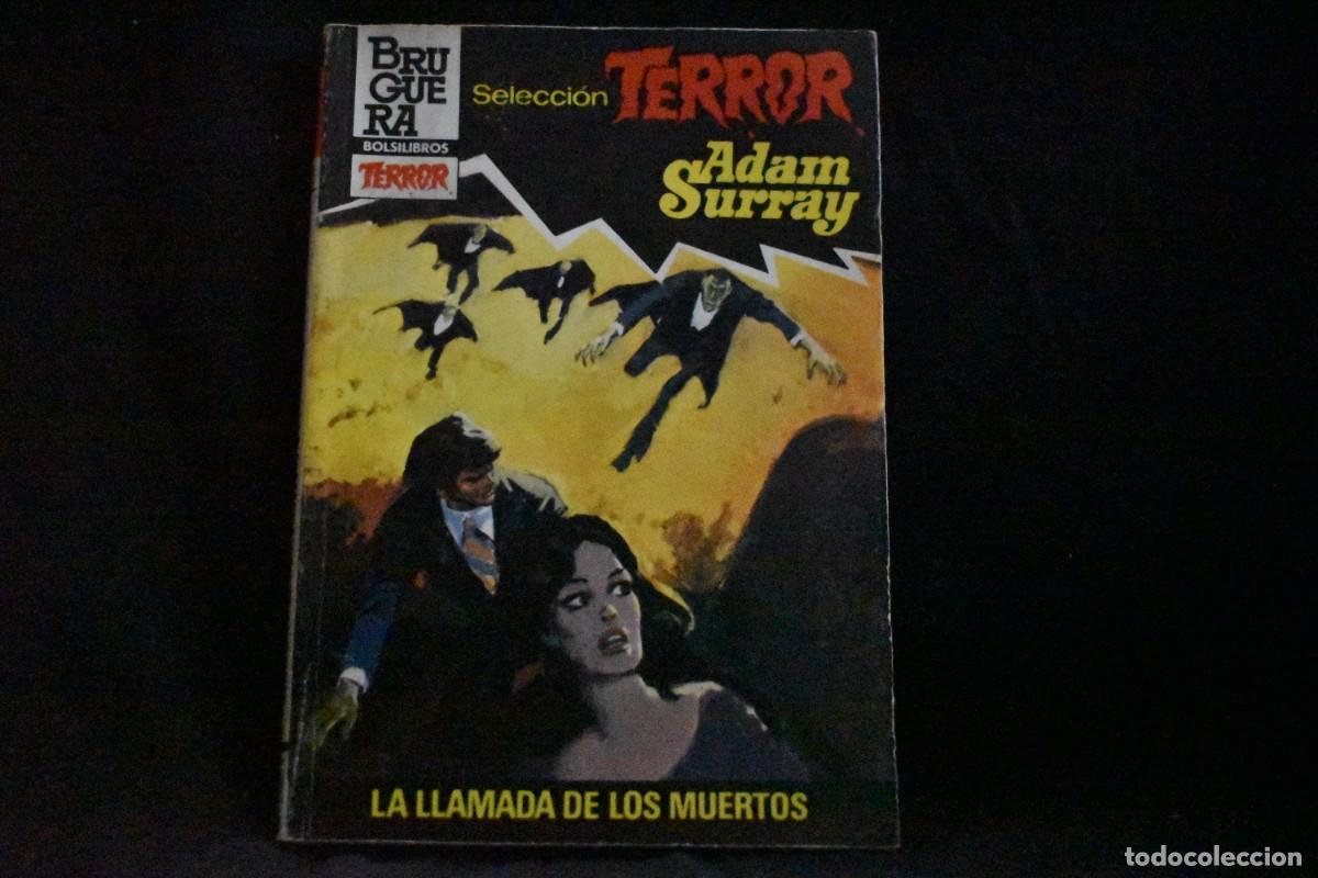 Libros de segunda mano: SELECCI&Oacute;N TERROR N&ordm; 531. LA LLAMADA DE LOS MUERTOS. ADAM SURRAY. BOLSILIBROS BRUGUERA