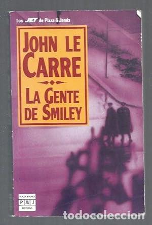 Libros de segunda mano: LA GENTE DE SMILEY - JOHN LE CARRE - JOHN LE CARRE