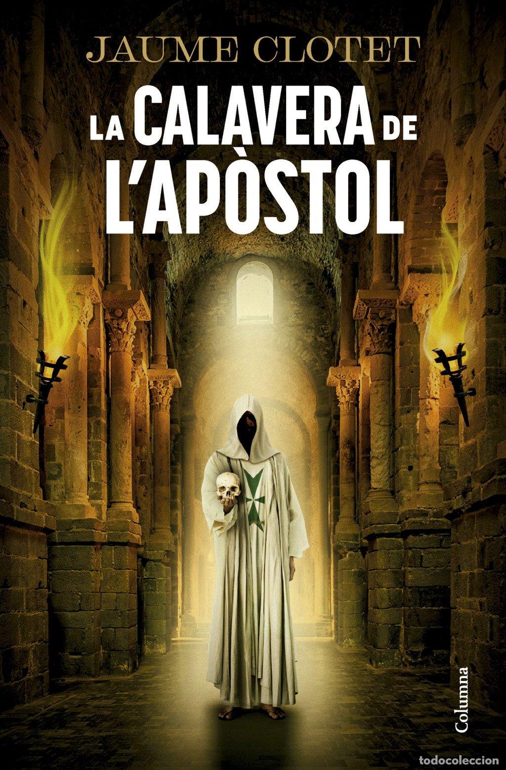 Libros de segunda mano: La Calavera de L'Ap&ograve;stol - Jaume Clotet Planas - Columna Cat - Cl&agrave;ssica, N&ordm; 1514