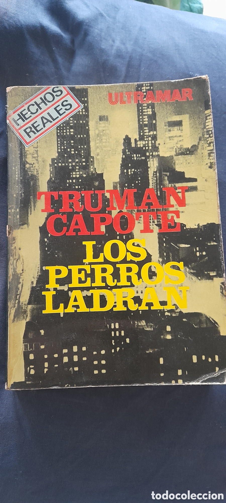 Libros de segunda mano: Los perros ladran. Truman Capote