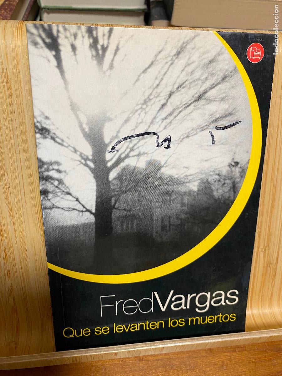 Libros de segunda mano: QUE SE LEVANTEN LOS MUERTOS. FRED VARGAS. PUNTO DE LECTURA