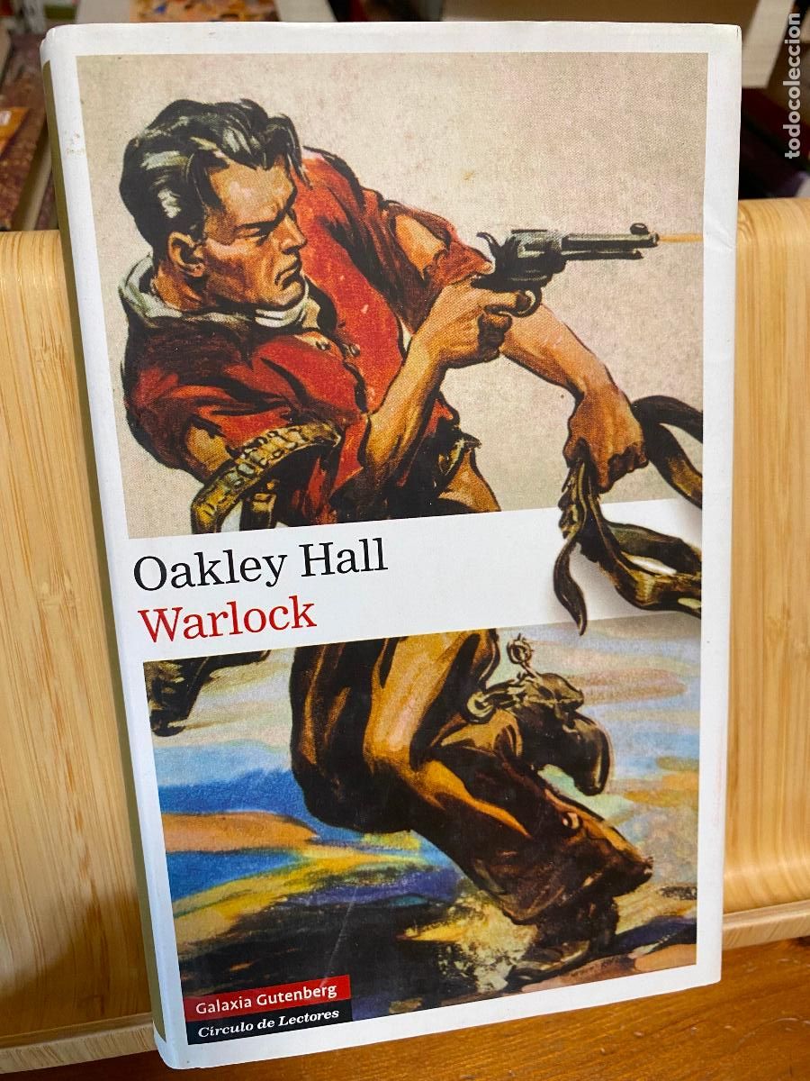 Libros de segunda mano: WARLOCK. OAKLEY HALL. EDITORIAL GALAXIA GUTENBERG