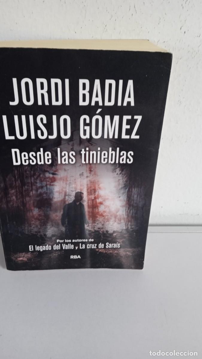 Libros de segunda mano: DESDE LAS TINIEBLAS Jordi Bad&iacute;a - Luisjo G&oacute;mez