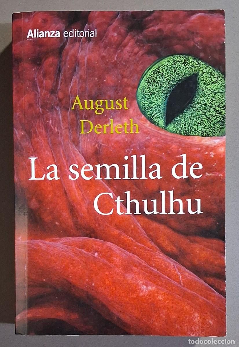 Libros de segunda mano: La semilla de Cthulhu. August Derleth. Alianza 2015. 1&ordf; edici&oacute;n! Buen estado