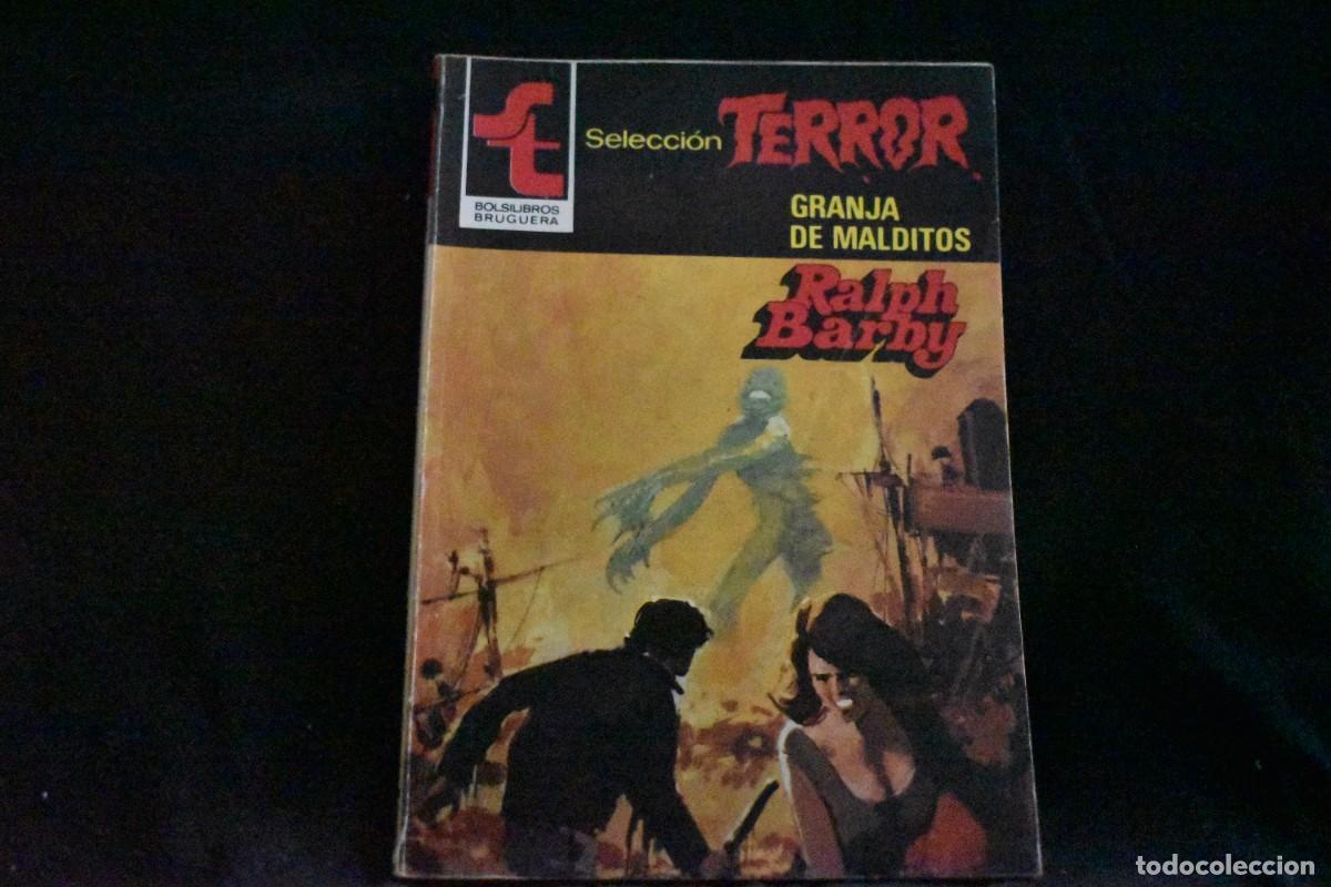 Libros de segunda mano: SELECCI&Oacute;N TERROR N&ordm; 510. GRANJA DE MALDITOS. RALPH BARBY. BOLSILIBROS BRUGUERA