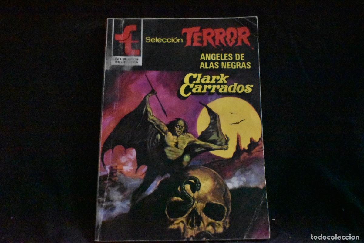 Libros de segunda mano: SELECCI&Oacute;N TERROR N&ordm; 505. ANGELES DE ALAS NEGRAS. CLARK CARRADOS. BOLSILIBROS BRUGUERA