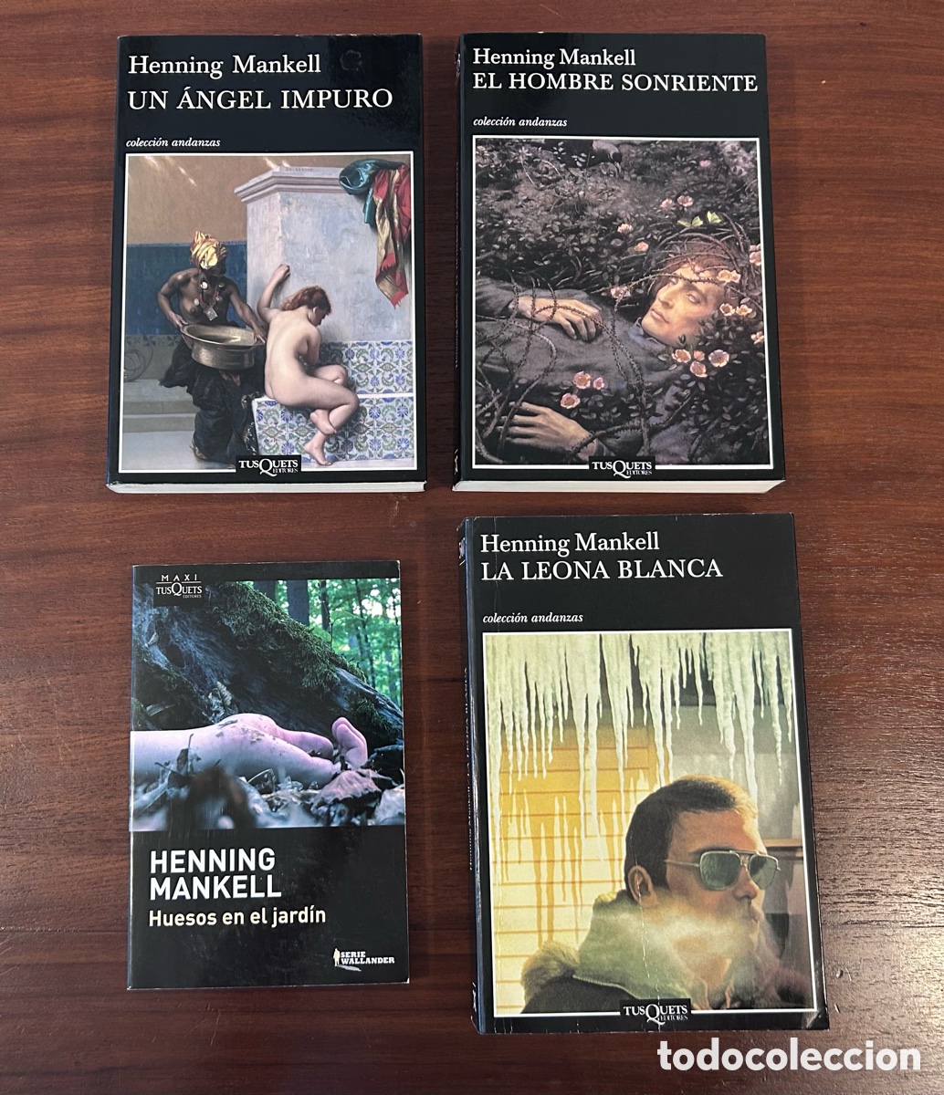 Libros de segunda mano: LOTE HENNING MANKELL. &Aacute;NGEL IMPURO. HOMBRE SONRIENTE. LEONA BLANCA. HUESOS EN EL JARD&Iacute;N. TUSQUETS