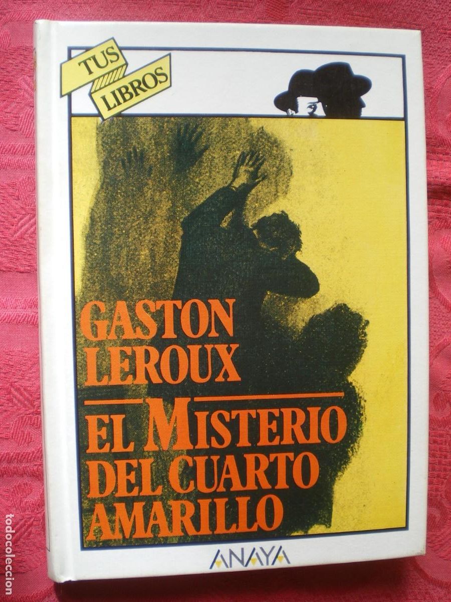 Libros de segunda mano: EL MISTERIO DEL CUARTO AMARILLO. GASTON LEROUX. TUS LIBROS ANAYA.