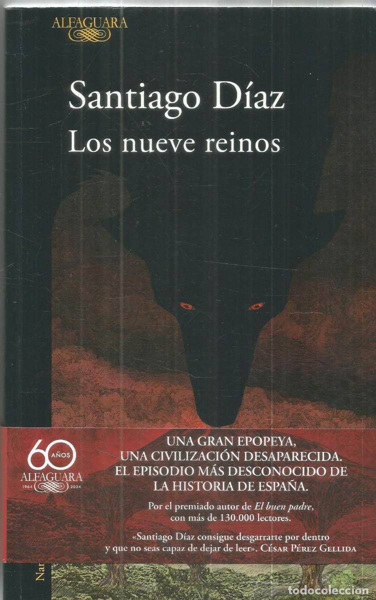 Libros de segunda mano: SANTIAGO DIAZ. LOS NUEVE REINOS. ALFAGUARA. PRIMERA EDICION
