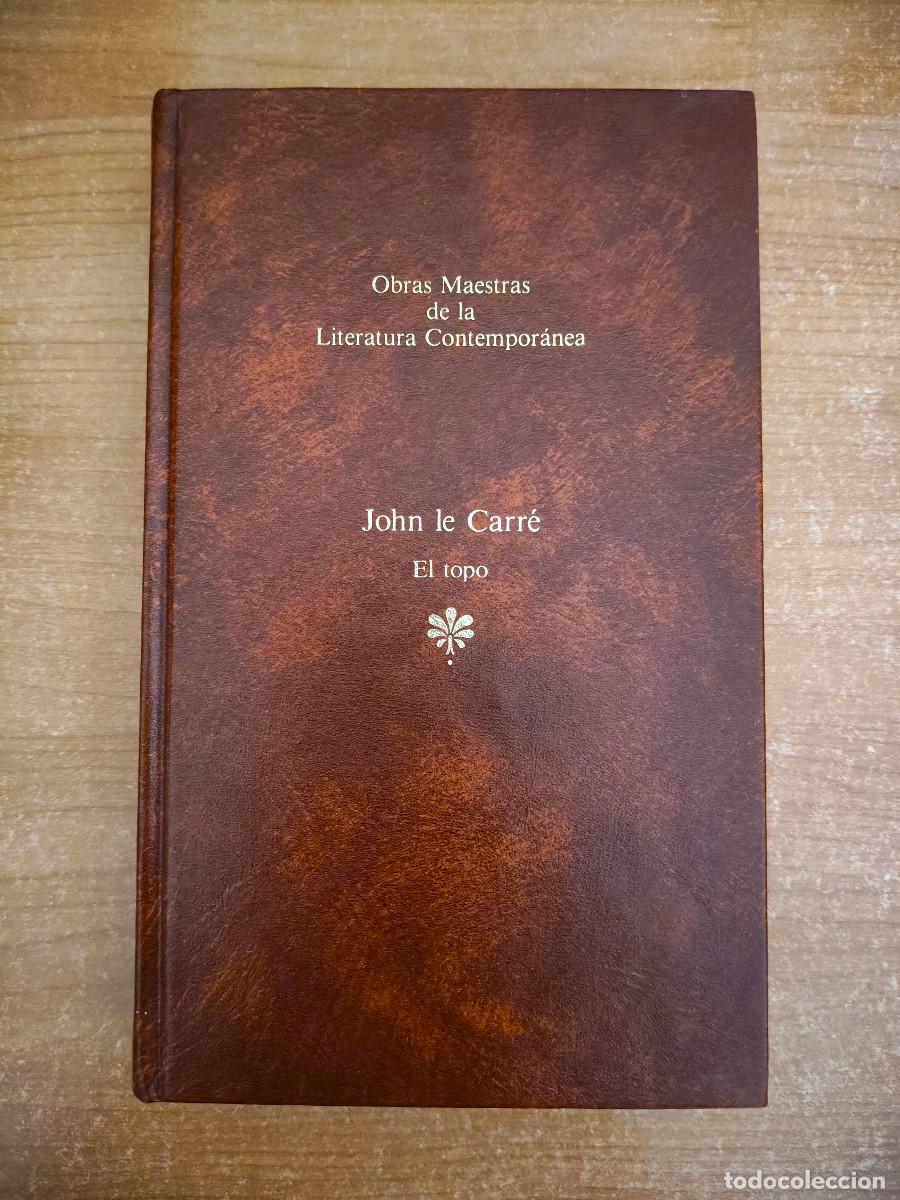 Gebrauchte B&uuml;cher: El topo - John le Carr&eacute; - Obras Maestras de la Literatura Contempor&aacute;nea n&ordm; 41 - Seix Barral - 1984