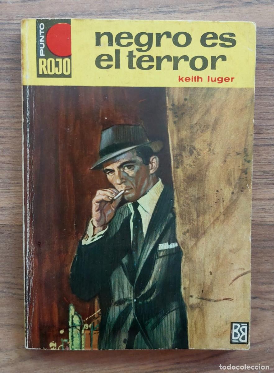 Libros de segunda mano: PUNTO ROJO BRUGUERA N&ordm; 240-NEGRO ES EL TERROR (KEITH LUGER) NOVELAS-BOLSILIBROS-PULP