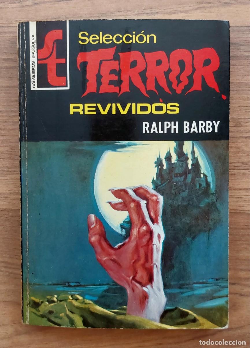 Libros de segunda mano: SELECCION TERROR BRUGUERA N&ordm; 14-REVIVIDOS (RALPH BARBY) NOVELAS-BOLSILIBROS-PULP