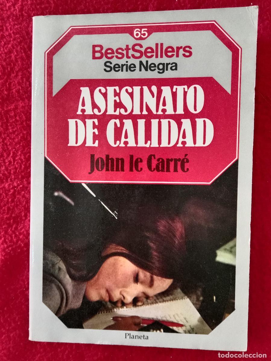 Libros de segunda mano: Asesinato de Calidad - John le Carr&eacute; - Edit- Editorial Planeta, S.A. 1986