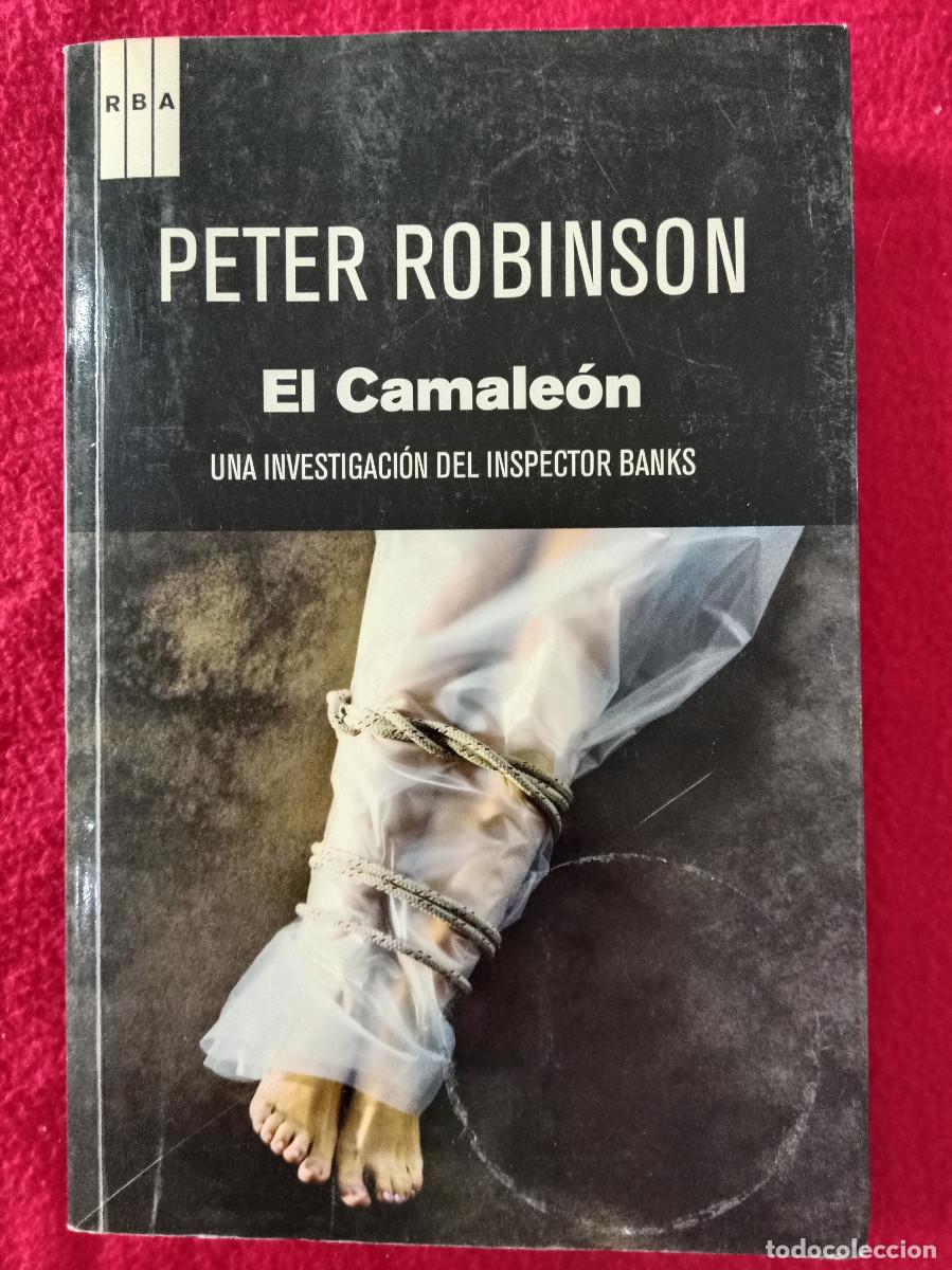 Libros de segunda mano: El Camale&oacute;n - Peter Robinson - Edit. RBA Libros. S.A. 2011