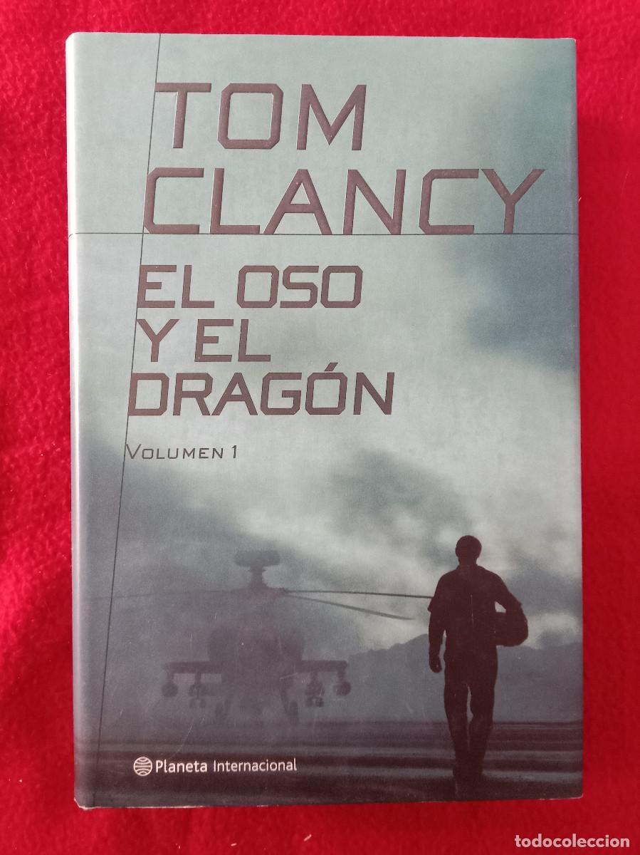 Libros de segunda mano: El Oso y el Drag&oacute;n - Tom Clancy - Edit. Editorial Planeta. S.A. 2001