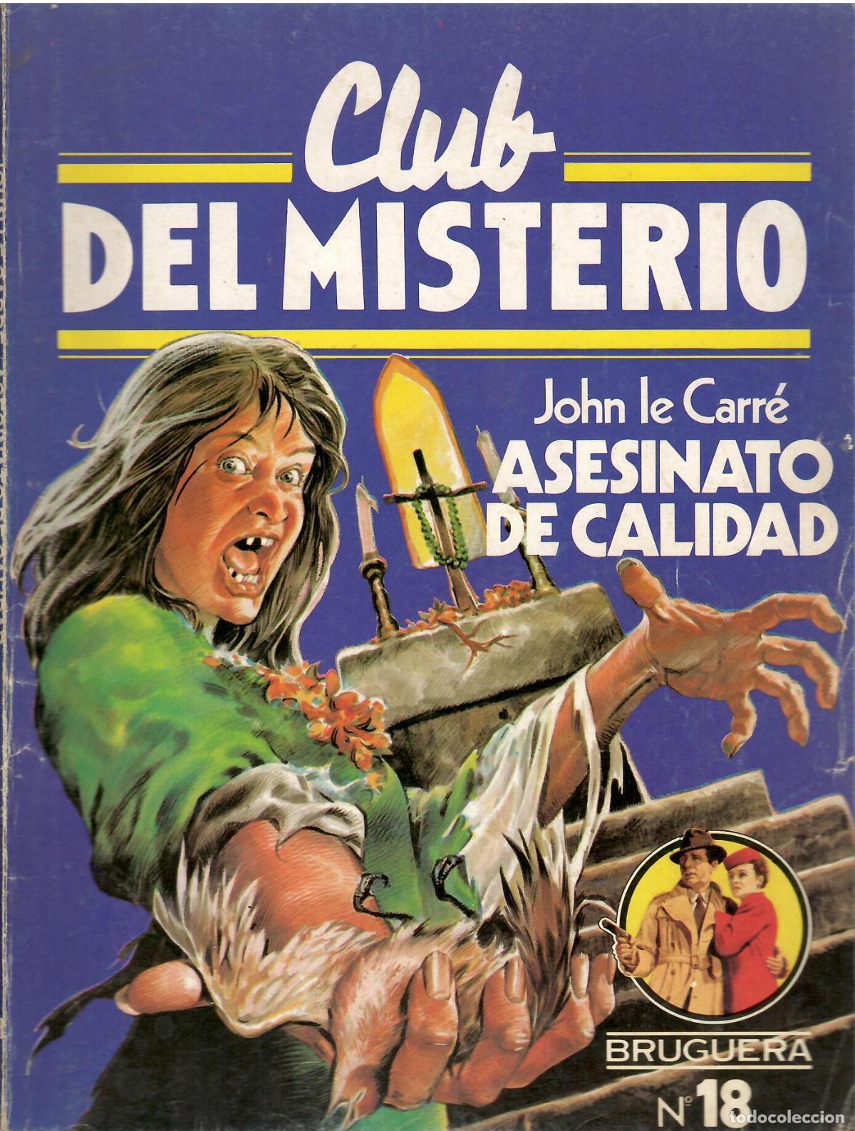Libros de segunda mano: Club del misterio, n&ordm; 18: Asesinato de calidad - John Le Carre; Bruguera