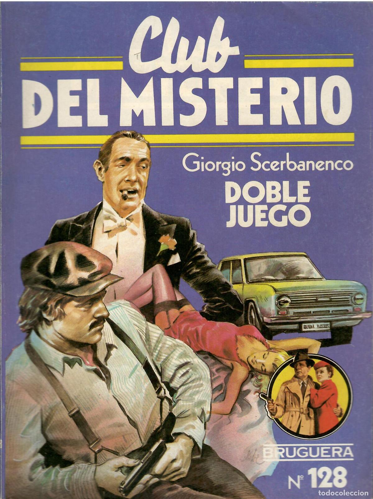 Libros de segunda mano: Club del misterio, n&ordm; 128: Doble juego - Giorgio Scerbanenco; Bruguera